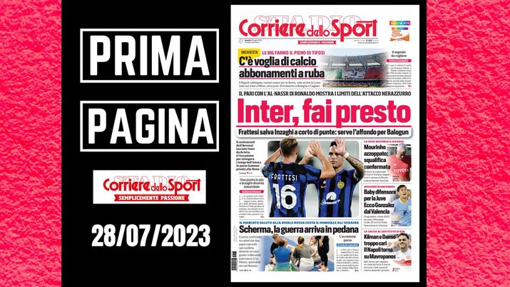 Prima Pagina Corriere Dello Sport Inter Fai Presto Pianeta Milan