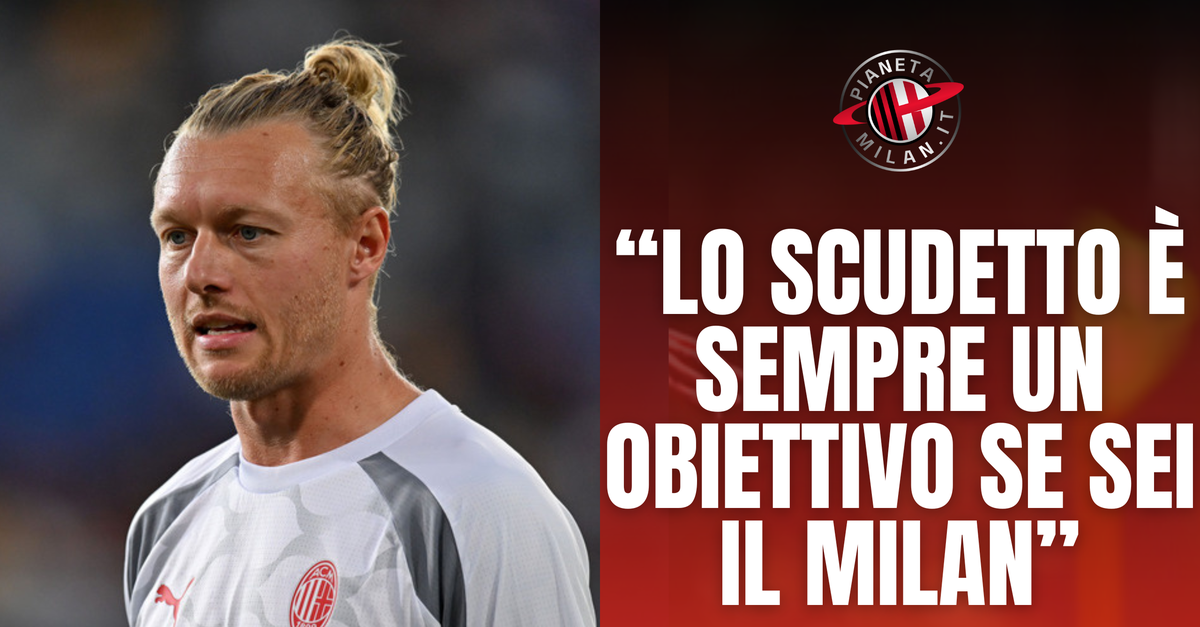 Milan Kjaer In Champions passiamo noi Lo scudetto è un obiettivo