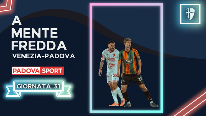 A MENTE FREDDA | Venezia-Padova – È tutto normale - immagine 1