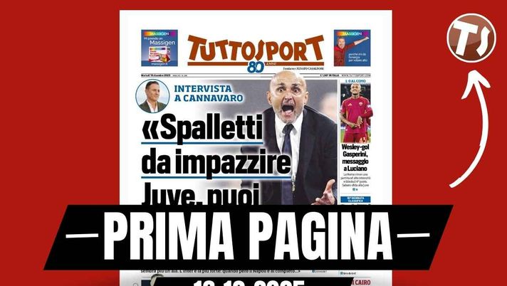 Tuttosport, la prima pagina di oggi, martedì 16 dicembre 2025 Prima pagina Tuttosport: 'Cannavaro: 'Spalletti da impazzire. Juventus, puoi sognare'