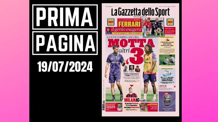 Prima Pagina Gazzetta dello Sport 19 luglio