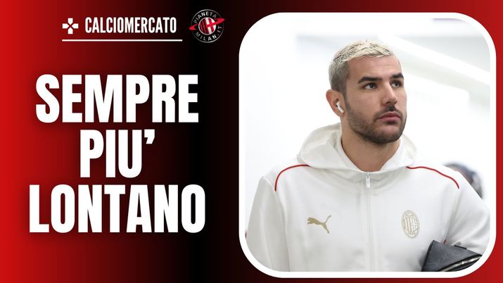 Calciomercato – Theo-Milan, una frattura insanabile: addio sempre più vicino - immagine 1