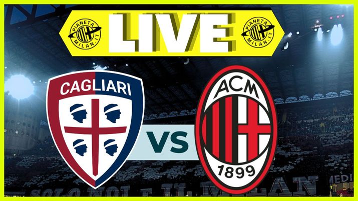 Live Cagliari-Milan Serie A 2023-2024