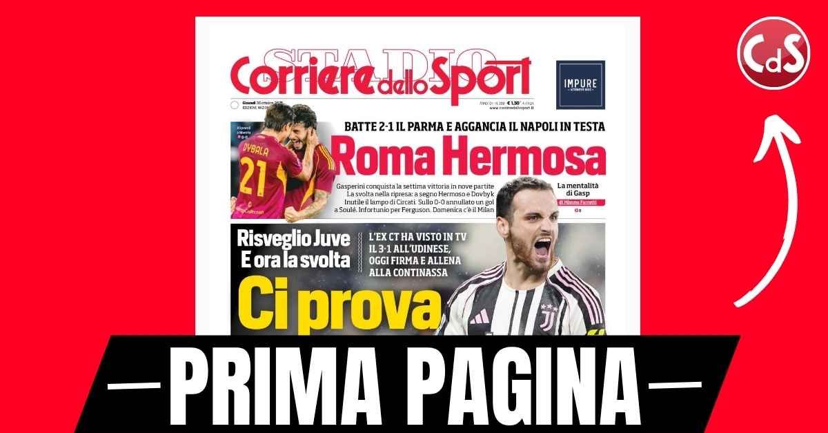 Prima pagina Corriere dello Sport: “Risveglio Juve, un tris per Spalletti. Roma Hermosa” Prima pagina Corriere dello Sport: “Risveglio Juve, un tris per Spalletti. Roma Hermosa”