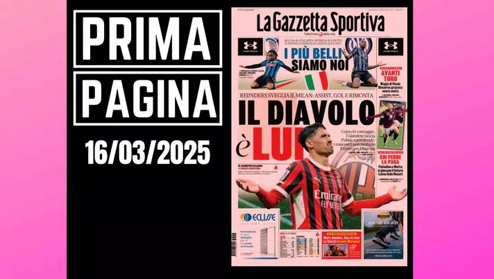 Prima pagina Gazzetta dello Sport: il Diavolo è lui. Reijnders sveglia il Milan