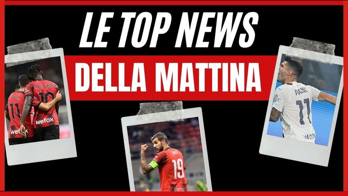 AC Milan Top News 10 ottobre 2023