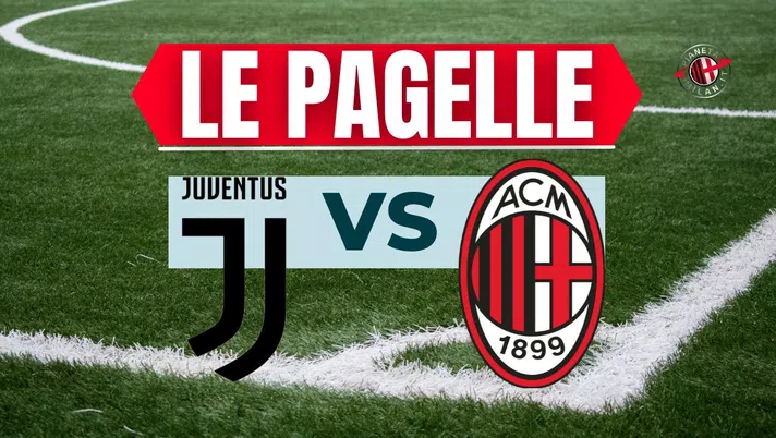 Pagelle Juventus-Milan Supercoppa Italiana