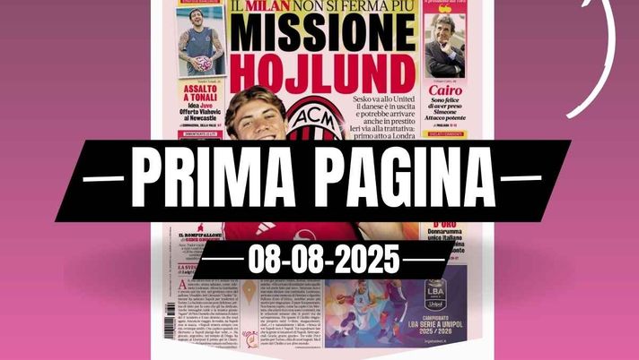 Prima pagina Gazzetta dello Sport: 'Milan, missione Hojlund'