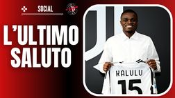 Milan, Kalulu saluta i rossoneri: il messaggio sui social è da brividi