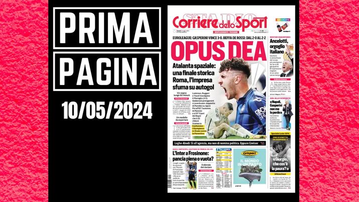 Prima pagina Corriere dello Sport: Europa League, Atalanta spaziale