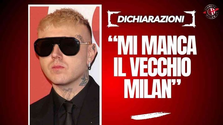 Lazza: 'Milan, rivoglio Ancelotti. Mi addormentai per l'odore degli spinelli ...'