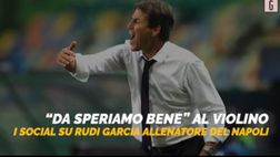 VIDEO Napoli, Rudi Garcia è il nuovo tecnico dei partenopei: le reazioni social