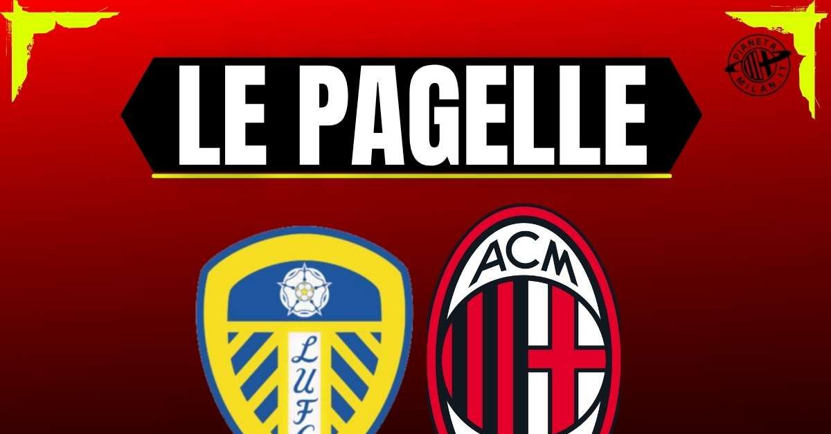 Pagelle amichevole Leeds-Milan 1-1: buona la prima di Jashari e Gimenez