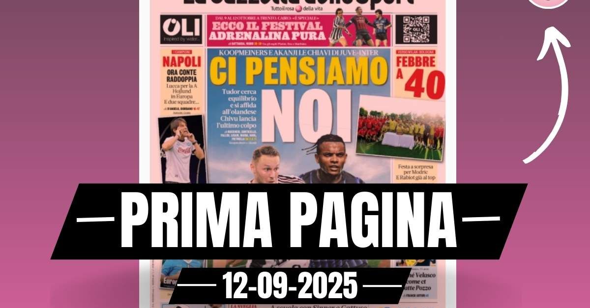 prima pagina gazzetta dello sport milan festa per modric rabiot al top