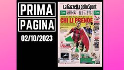 Prima pagina Gazzetta dello Sport: “Chi li prende?”
