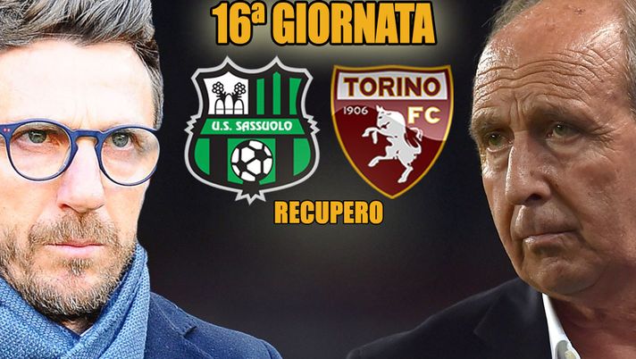 Sassuolo-Torino, recupero della 16ª giornata sassuolo-torino