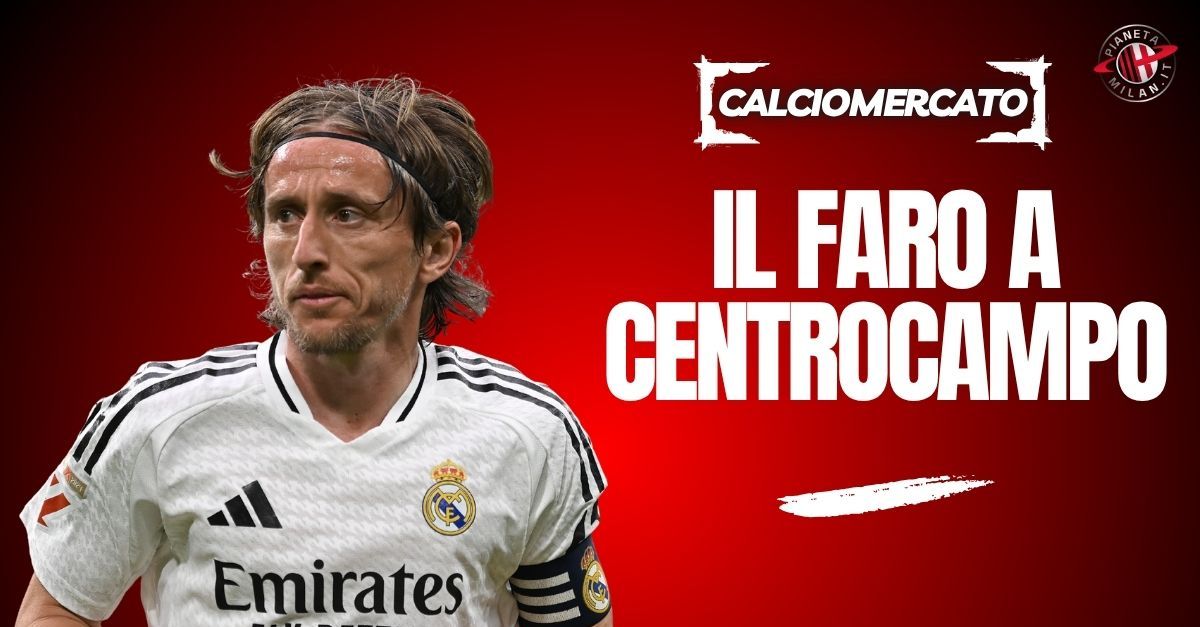 Modric al Milan: il colpo “anziano” che spazza via ogni dubbio