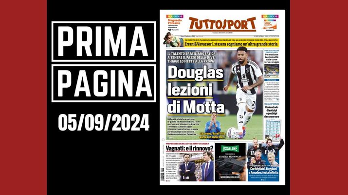 Tuttosport, la prima pagina di oggi, giovedì 5 settembre 2024 Tuttosport