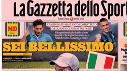 PRIMA PAGINA GAZZETTA DELLO SPORT: “Sei bellissimo”