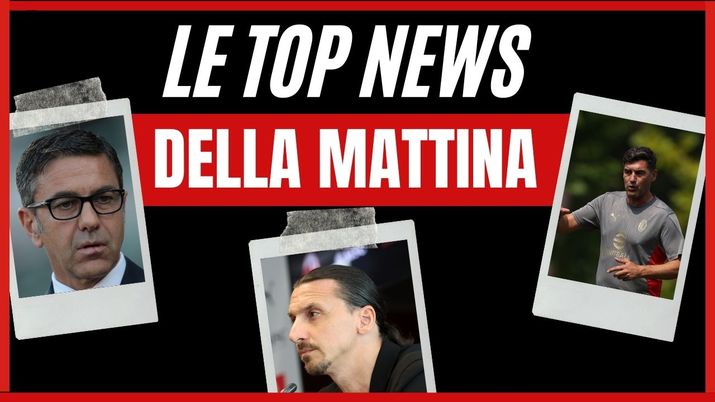 Top News Calciomercato AC Milan mattina 12 luglio 2024