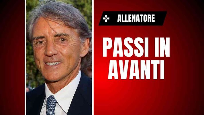 Allenatore Milan, Mancini scala posizioni? 'Passi in avanti per l'ex CT'