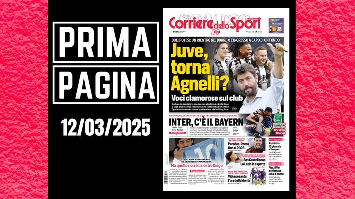 Il Corriere dello Sport, la prima pagina di oggi, mercoledì 12 marzo 2025 Il Corriere dello Sport