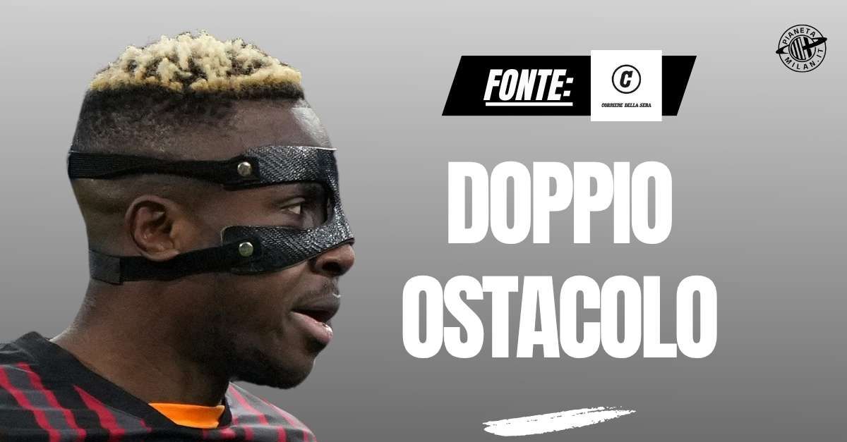 Calciomercato Milan, Osimhen in attacco: piovono conferme. Ma ci sono due problemi Calciomercato Milan, Osimhen in attacco: piovono conferme. Ma ci sono due problemi