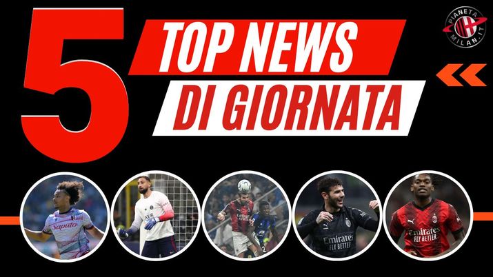 Top News Calciomercato AC Milan 18 giugno 2024