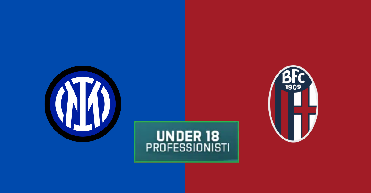 LIVE alle 20 Inter-Bologna Under 18: i gol della finale scudetto