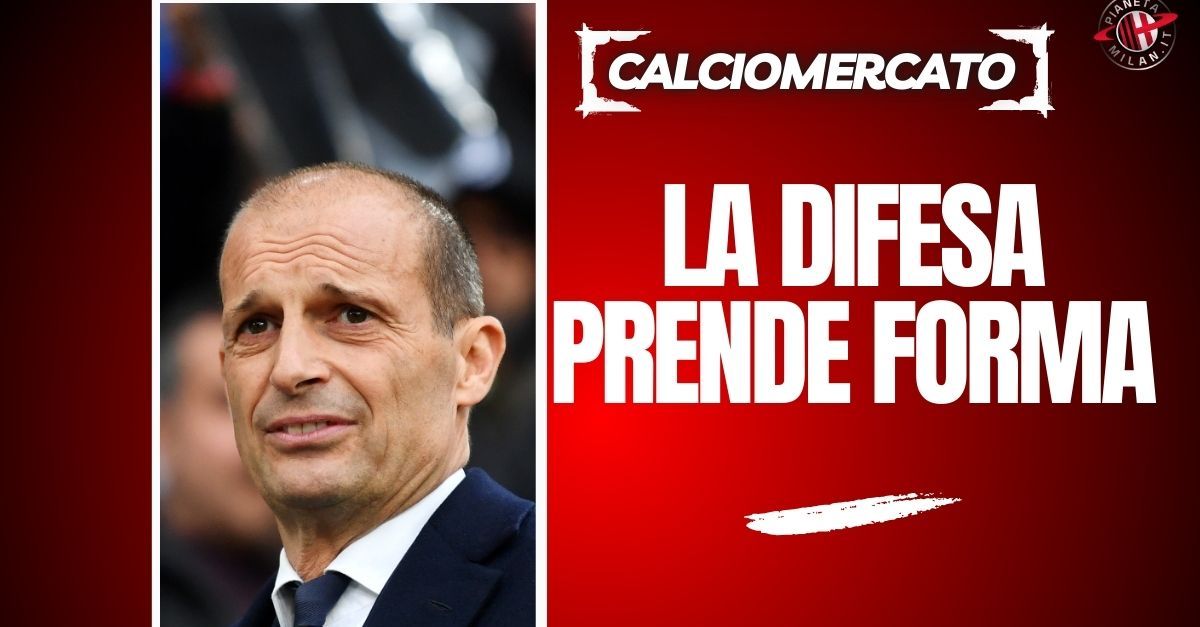 Allegri plasma il Milan: la difesa prende forma, ma chi sarà titolare?