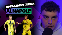 Rafa Marin può tornare al Napoli, pro e contro del suo possibile ritorno in azzurro