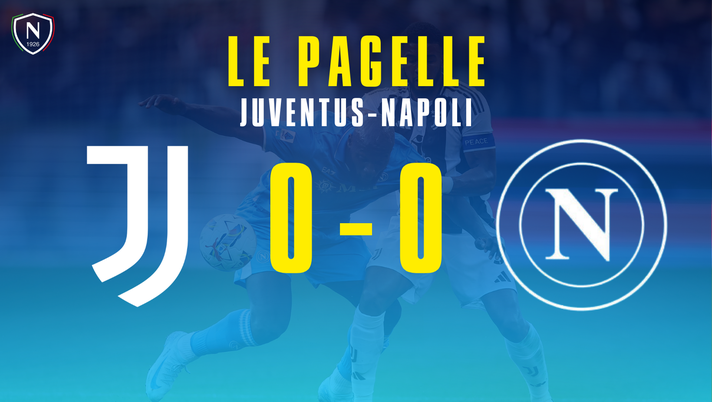 Juventus-Napoli, le pagelle: Lukaku e Kvaratskhelia deludono, è nata la stella McTominay! - immagine 1