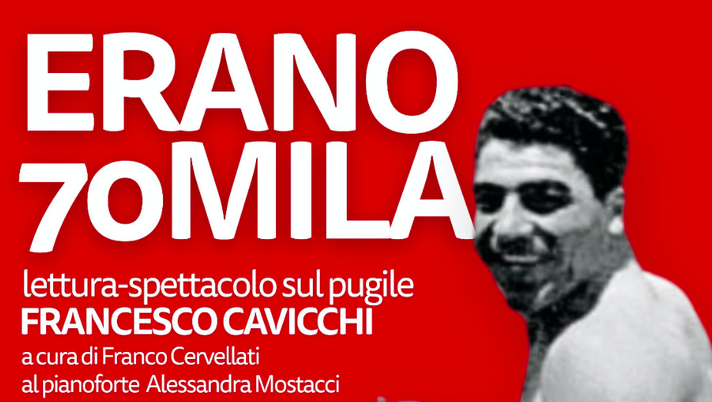 ‘Erano 70mila’: il 26 settembre lo spettacolo sul pugile Francesco Cavicchi - immagine 1