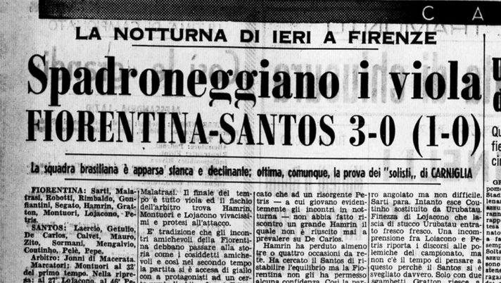 Anche Pelé si inchinò alla Fiorentina di Montuori e Hamrin il 3 giugno 1960 Anche Pelé si inchinò alla Fiorentina di Montuori e Hamrin il 3 giugno 1960 - immagine 1