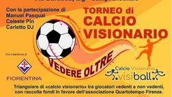 “Torneo di Calcio Visionario”, domani pomeriggio in campo anche degli ex viola