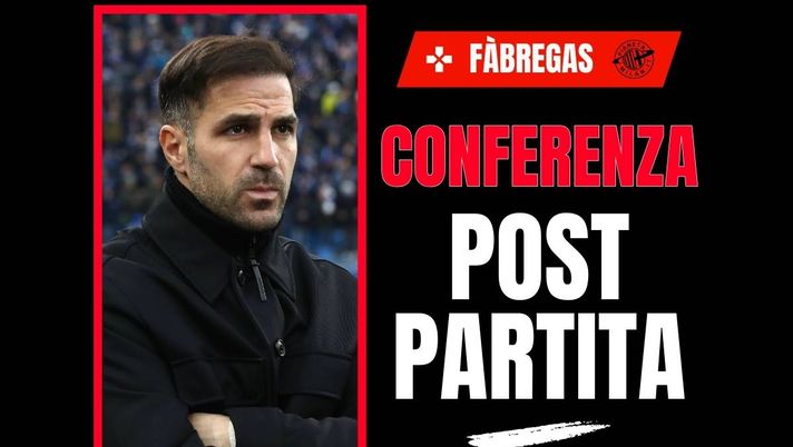 Milan-Como, Fabregas la vede così: “Abbiamo fatto tutto meglio di loro” - immagine 1
