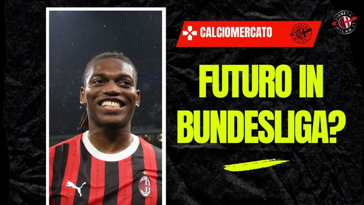 Calciomercato Milan, una big della Bundesliga piomba su Leao! - immagine 1
