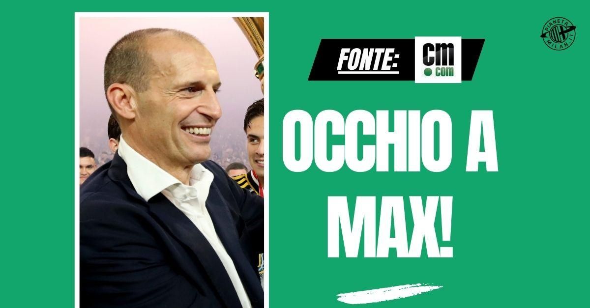 panchina milan allegri in grande considerazione le ultime novità