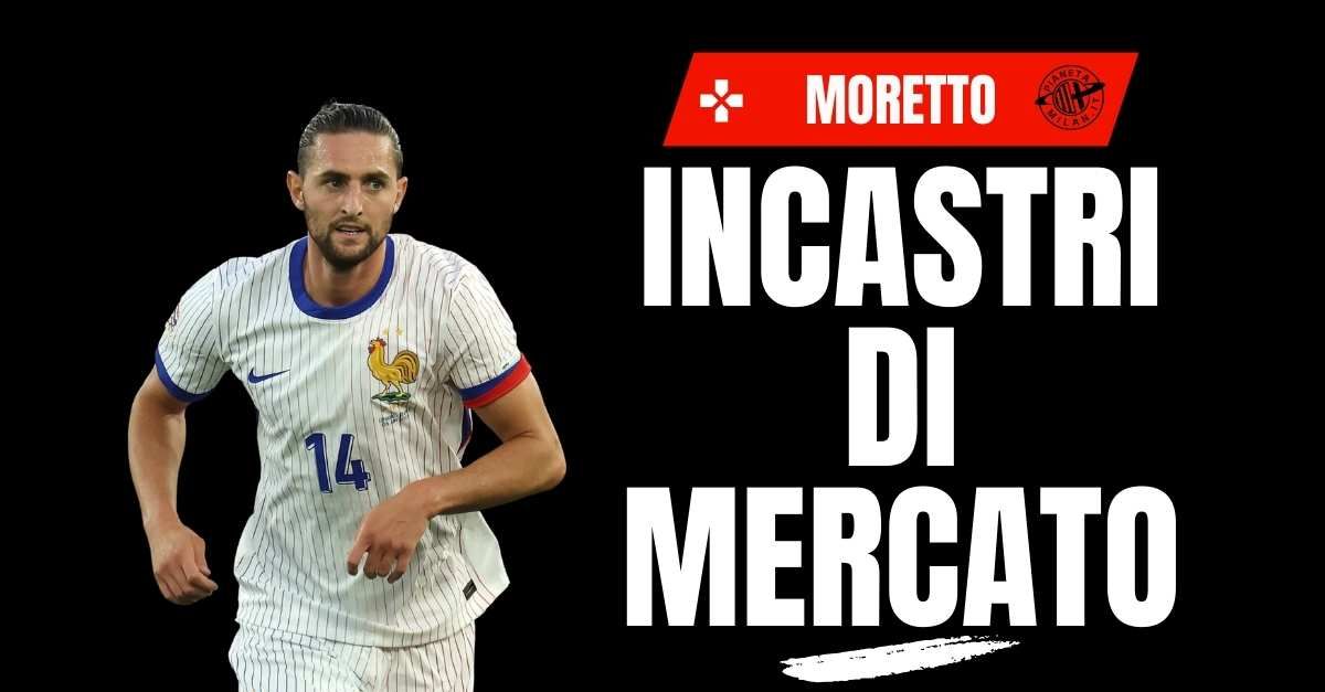 milan moretto intreccio tra musah e rabiot ecco tutti i tasselli