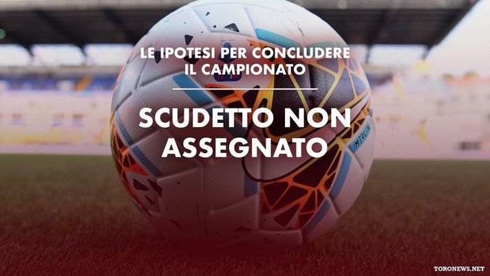 Sospensione Serie A, ipotesi non assegnazione del titolo: modalità e precedenti Sospensione Serie A, ipotesi non assegnazione del titolo: modalità e precedenti - immagine 1