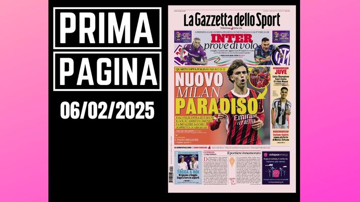 Prima Pagina Gazzetta dello Sport 6 febbraio