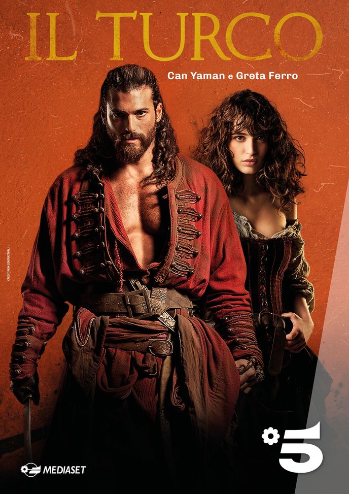 La Locandina della Serie in onda su Canale 5 (Mediaset)  Canale 5, in onda domani ‘Il Turco’ con Can Yaman e Greta Ferro: puntate e trama- immagine 2