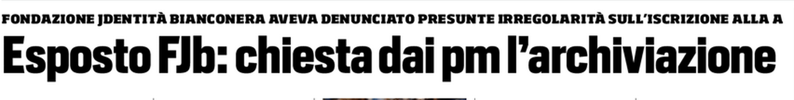Esposto, la resa di Tuttosport: dalle presunte “conseguenze enormi” al “nessun reato”- immagine 5