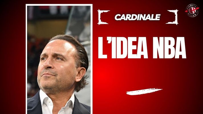 Un Milan a due facce: da San Siro all’arena NBA, l’idea di Cardinale - immagine 1