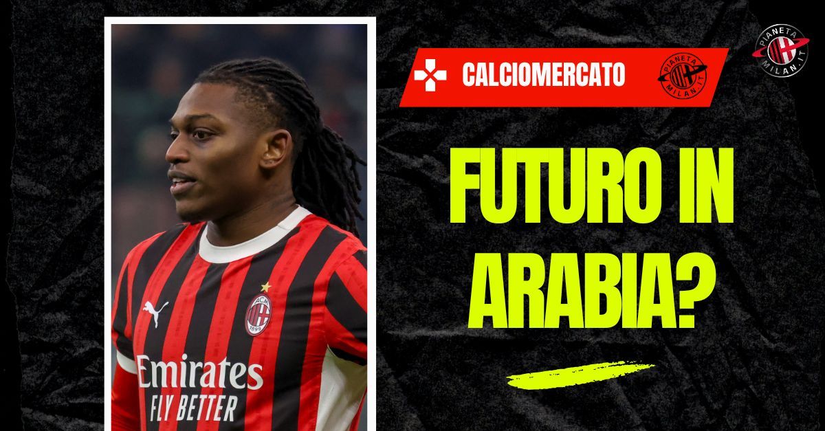 Mercato Milan, allarme Leao: L’Al Nassr all’assalto del portoghese Mercato Milan, allarme Leao: L’Al Nassr all’assalto del portoghese