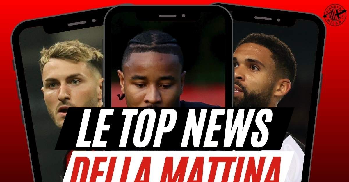 top news milan le parole di loftus cheek e quelle del pap224 di gim233nez poi 8230