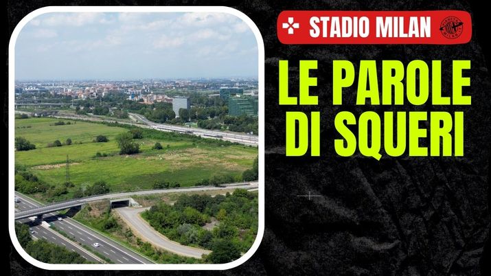 Le ultime notizie sulla realizzazione del nuovo stadio del Milan a San Donato Milanese | AC Milan News