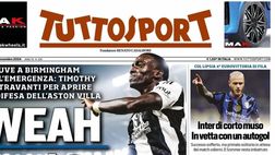 PRIMA PAGINA TUTTOSPORT OGGI: “Weah la chiave inglese”