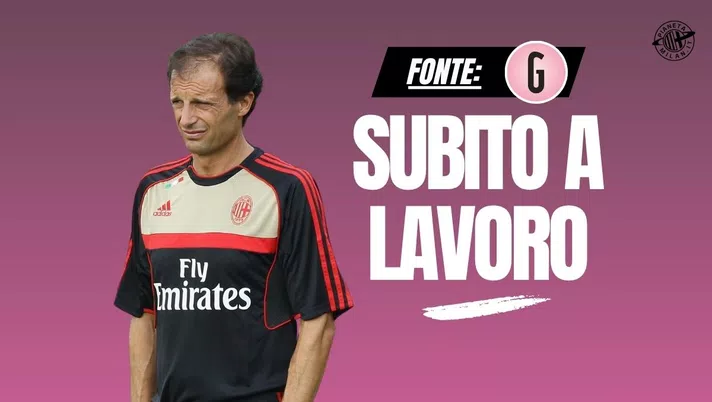 Milan, Allegri anticipa il raduno a Milanello: ecco i motivi
