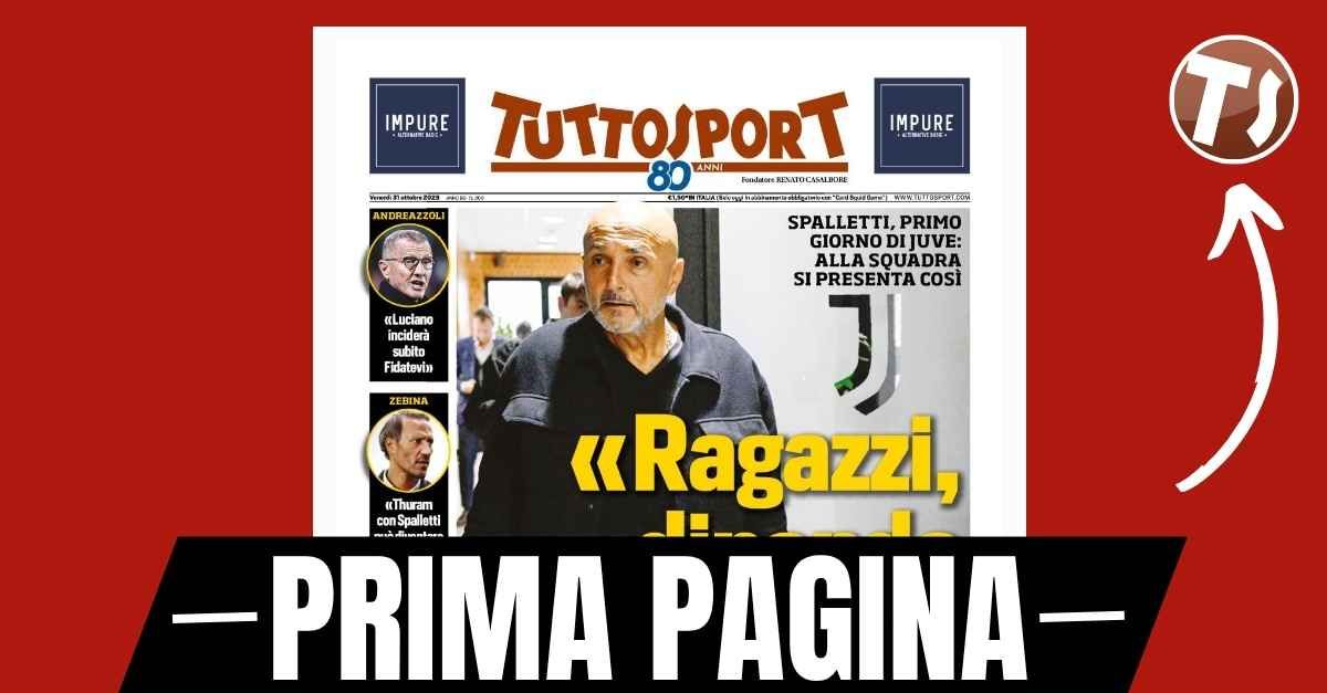 prima pagina tuttosport spalletti primo giorno di juventus 8216ragazzi dipende da voi da Pianetamilan.it prima pagina tuttosport spalletti primo giorno di juventus 8216ragazzi dipende da voi
